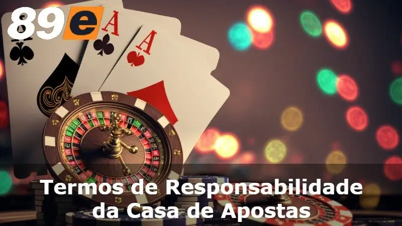 Termos de Responsabilidade da Casa de Apostas